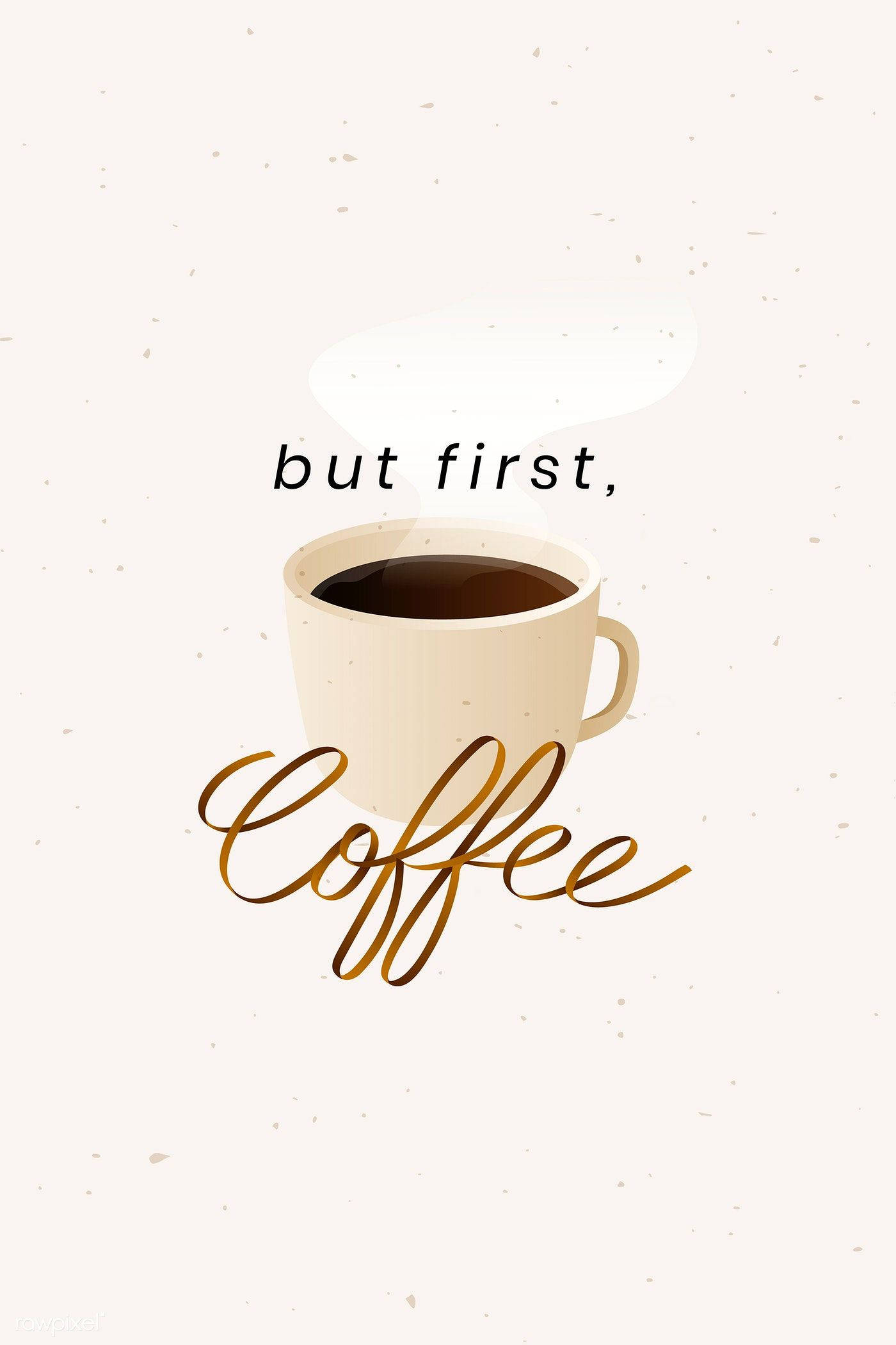 But First Coffee Oulike iPhone Muurpapier