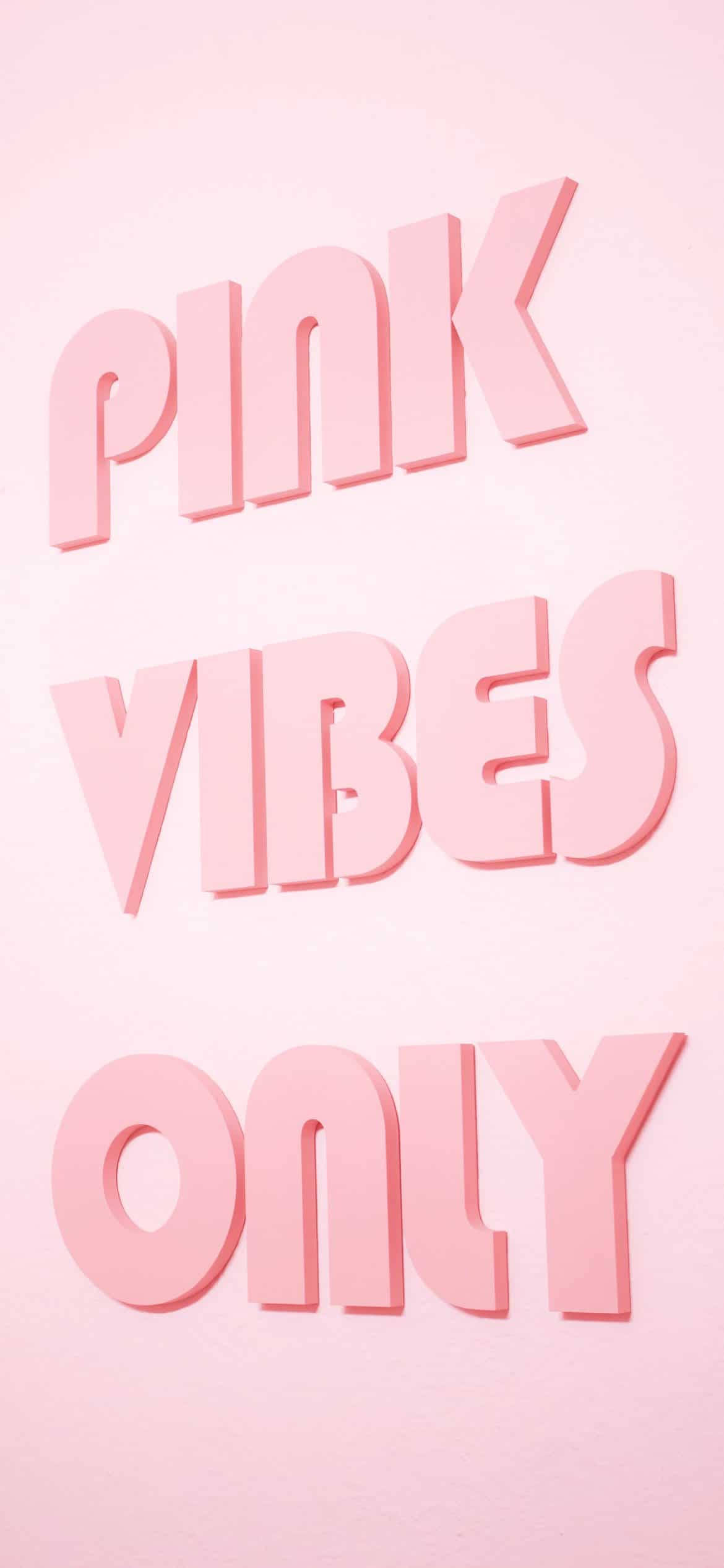 Estetiese Meisies Pink Vibes Only Muurpapier