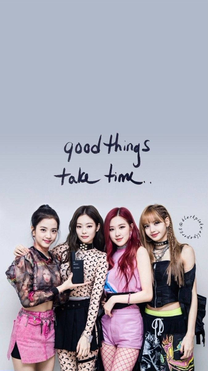 "Goeie Dinge Neem Tyd" —Blackpink Muurpapier