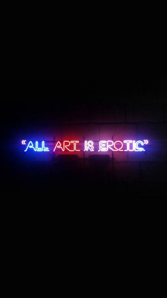 Kuns Is Eroties Neon iPhone Muurpapier