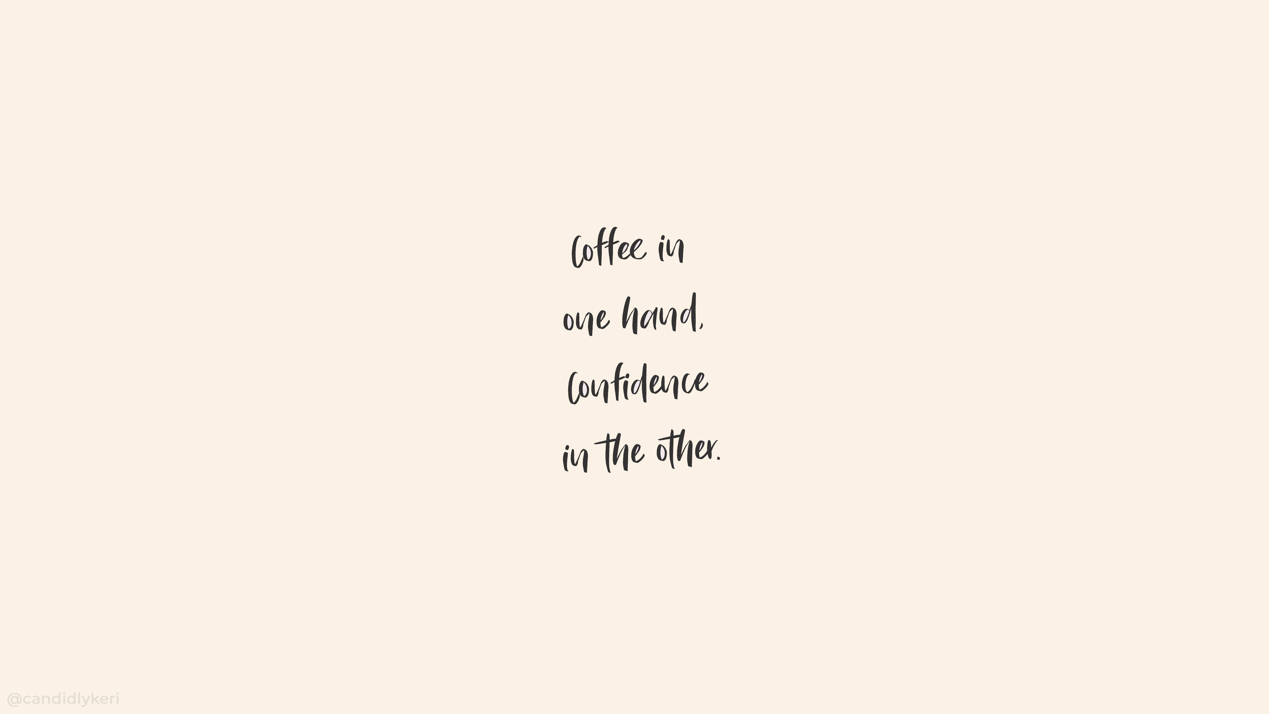 Oulike aanhalings oor koffie en selfvertroue Muurpapier