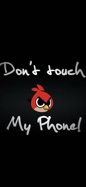 Don't Touch My Phone Red Bird muurpapier — iPhone 17e Muurpapier