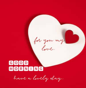 Goeie More My Lief Harteboodskap — Goeie more my lief Muurpapier
