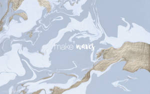 Make Waves Art Text Aesthetic Mac — Estetiese mac Muurpapier
